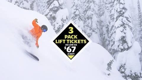 image of snowboarder riding through powder with graphic saying "3 pack lift tickets starting at $67 per day"
